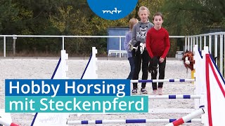 Trendsport Hobby Horsing Reiten mit einem Steckenpferd  MDR um 4  MDR [upl. by Bink]