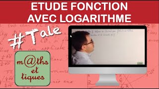 Etudier une fonction contenant des logarithmes  Terminale [upl. by Bran]