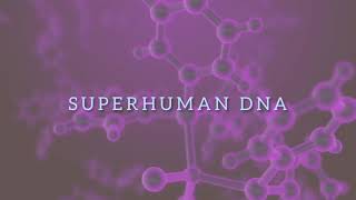 SUPERHUMAN DNA MORPHICENERGETICALLY PROGRAMMED AUDIO FIELD [upl. by Mishaan]