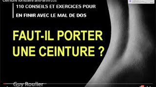 Vidéo Comment soulager vos lombalgies grâce à la ceinture lombaire par Guy Roulier [upl. by Eigla136]