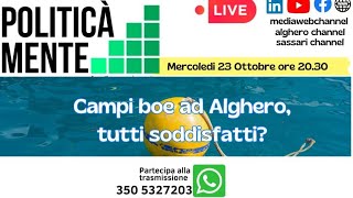 politicamente 9a puntata campi boe ad Alghero tutti soddisfatti [upl. by Bayard]