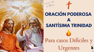 Oración Poderosa a Santísima Trinidad  Para casos difíciles y urgentes oracion fe [upl. by Marja26]