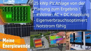 PV Anlage von der Planung bis zum Ergebnis  Eigenverbrauchsoptimiert  Victron Notstrom [upl. by Jamaal624]