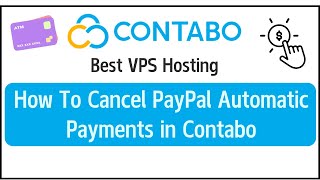 How to Cancel PayPal Automatic Payments in Contabo [upl. by Saimon]