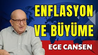 ENFLASYON VE BÜYÜME – EGE CANSEN  SESLİ KÖŞE YAZISI SESLİ KÖŞE SESLİ GAZETE SESLİ MAKALE [upl. by Darelle353]