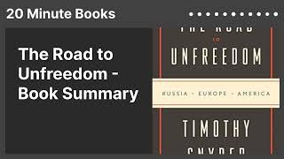 The Road to Unfreedom  Book Summary [upl. by Philip604]