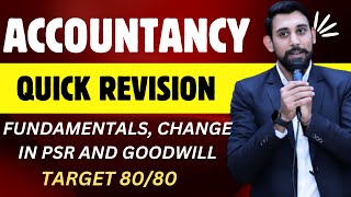 Fundamentals Goodwill Change in PSR  Quick Revision  Chapter 1234  Target 8080 Accountancy [upl. by Jallier]