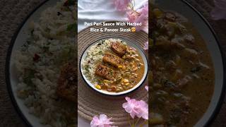 Peri peri sauce with herbed rice and paneer steak🤯Fancy Rice bowl recipecookwithnidhiii shorts [upl. by Ennavoj]