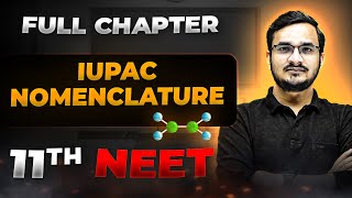 IUPAC Nomenclature FULL CHAPTER  Class 11th Organic Chemistry  Arjuna NEET [upl. by Filberte601]