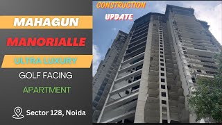 Mahagun Manorialle  Luxury Apartment  Construction Update mahagunmanorial noida bricksbybricks [upl. by Vary]