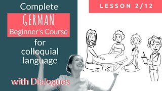 Complete German beginners Course Lesson 2  Authentic Dialogues [upl. by Eniledam50]