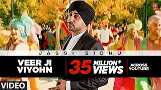 quotVeer Ji Viyohnquot video song Jassi Sidhu  Speedy Singh [upl. by Llertak]