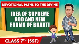 Devotional Paths to the Divine  Part 1  Class 7th SST  Junoon [upl. by Eudocia]