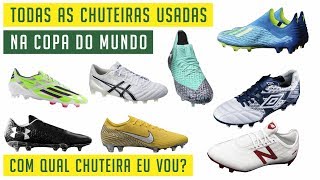 TODAS AS CHUTEIRAS USADAS NA COPA DO MUNDO DA RÚSSIA [upl. by Atinit]