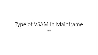 Type of VSAM File in Mainframe  ESDS RRDS KSDS LDS [upl. by Terle]