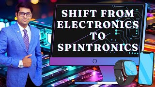 Shift From Electronics to Spintronics KnowledgeResonance [upl. by Mikkanen692]