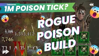 Over 1 Million damage poison ticks Poison Damage Rogue build  Diablo IV [upl. by Dibbell]