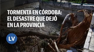 Tormenta en Córdoba el desastre que dejó en distintos puntos de la provincia [upl. by Evetta845]