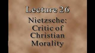 Nietzsche  Critic of Christian Morality [upl. by Llerrah]