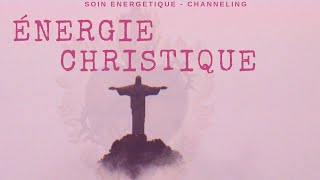 soin chaneling energie christique [upl. by Odla]