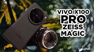 Vivo X100 Pro and the Zeiss Magic [upl. by Arne]