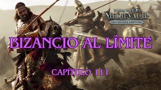 Medieval 2 Total War Bizancio al límite  Capítulo 111 [upl. by Ariec537]