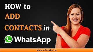 How to Add Contacts in WhatsApp on an Android Device [upl. by Nyvlem]