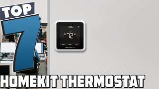 Top 7 Best HomeKit Thermostats Ultimate Smart Home Control [upl. by Ydolem]