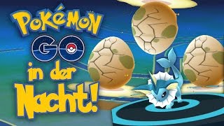 Pokemon in der Nacht  Aquana  Eggs • Pokemon GO deutsch [upl. by Ashlen]