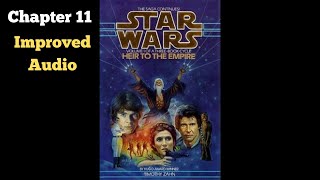 Star Wars Heir to the Empire Audiobook Fanmade Chapter 11 [upl. by Grieve75]