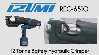 Izumi REC6510 12 Tonne Battery Hydraulic Crimper [upl. by Dami]