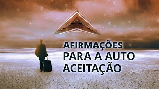 Afirmações Positivas para a Auto Aceitação [upl. by Sibby]