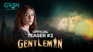 Gentleman  Teaser 2  Humayun Saeed  Yumna Zaidi  Adnan Siddiqui  Ahmed Ali Butt  Green TV [upl. by Ahtan]