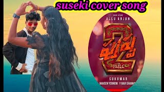 SOOSEKI COVER SONG PUSHPA 2  allu arjun  Rashmikamadana vaidesh Amarkarthikeya Gangotri [upl. by Noni622]