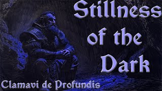 Stillness of the Dark  Original Dwarven Song  Clamavi De Profundis [upl. by Lyons]