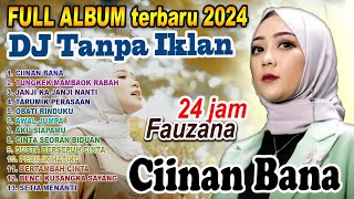 Remix DJ Slow Disco TANPA IKLAN ALBUM FAUZANA TERBARU 2024  CIINAN BANA BeritaMusicViral [upl. by Nail]