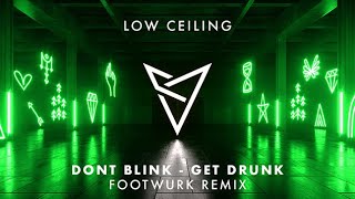 DONT BLINK GET DRUNK FOOTWURK REMIX Animation [upl. by Neva]