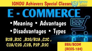 E  Commerce  meaning Advantages Disadvantagestypes of e commerceecommercebbaignou [upl. by Aenad]