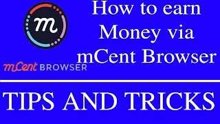 How To Earn Money Online  How To Make Money Via mCent Browser  Download Link In The Description [upl. by Tenneb]