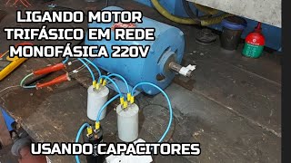 COMO LIGAR MOTOR TRIFASICO EM 220V MONOFASICO USANDO CAPACITORES DE PARTIDA E PERMANENTE [upl. by Enehpets]