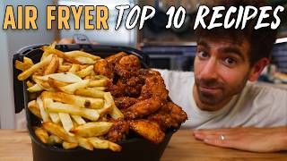 My 10 Greatest Air Fryer Recipes of All Time [upl. by Netram]