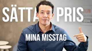 Gör inte det här när du sätter dina priser  lär dig från mina misstag [upl. by Brigg855]