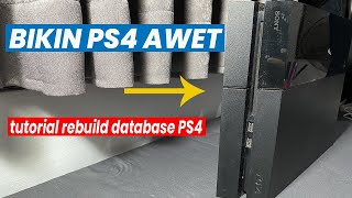 BIKIN PS4 MAKIN AWET DAN LANCAR  Cara Rebuild Database PS4 [upl. by Iborian441]