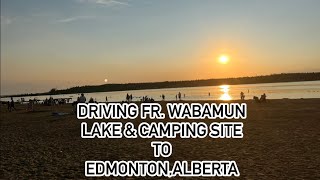 From Wabamun Lake to Edmonton 82024 [upl. by Jeremias]