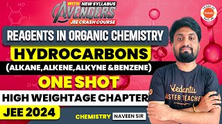 Reagents in organic chemistry  Hydrocarbons  one shot  Must Watch  JEE 2024  Naveen Sir [upl. by Ylicis]