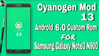 CyanogenMod 13 Android 60 for Note 3 SMN900 [upl. by Htezzil]