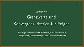 Analysis 1  Grenzwerte und Konvergenzkriterien für Folgen Lektion 4b [upl. by Tarrsus]