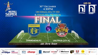 Nepal Super League NSL  2023  MATCH 40  DHANGADHI FC vs LALITPUR CITY FC  Himalaya TV [upl. by Onilecram]