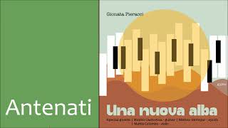 quotAntenatiquot from the album quotUna nuova albaquot 2024 432Hz [upl. by Sicular]