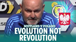 SCOTLAND v POLAND Steve Clarke wants ‘evolution not revolution’ as Scotland begin Nations League [upl. by Nya491]